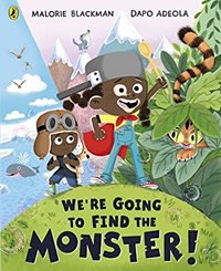 We're going to find the monster!