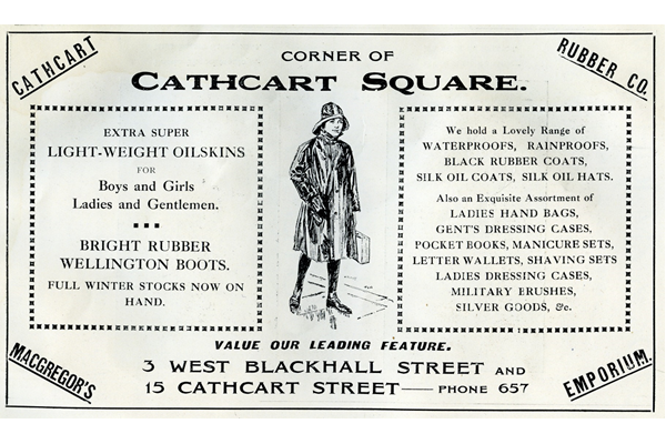 This advert for MacGregor's Rubber Emporium shows the shop increasing its ranges from rainwear (always popular in Inverclyde!) to include accessories of various kinds. - 1920 - Lithograph on paper - 1997.121 - © McLean Museum and Art Gallery, Greenock.