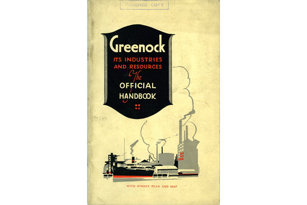 Greenock: Its History, Development and Industrial Resources - Official Handbook issued under the auspices of The Greenock Corporation - 1930 - BG2/6/1 - © Watt Library Greenock / Inverclyde Council